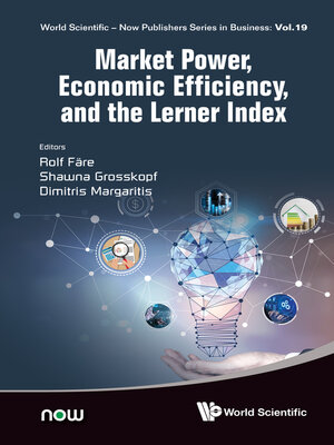 cover image of Market Power, Economic Efficiency and the Lerner Index